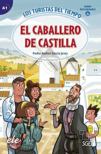 El caballero de Castilla: Lektüre + Audio Download (Los turistas del tiempo) von Hueber