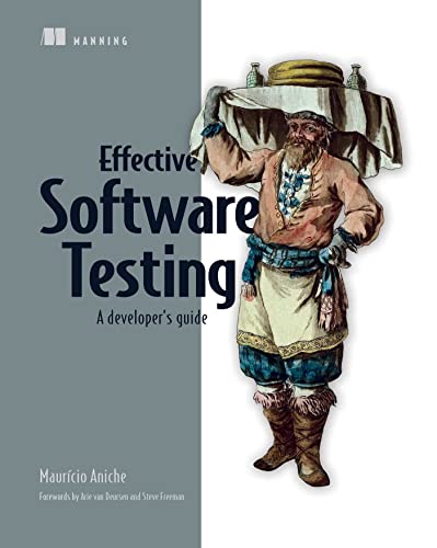 Effective Software Testing: A Developer's Guide von Manning Publications