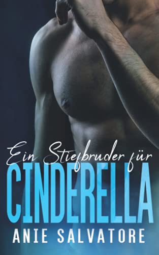 Ein Stiefbruder für Cinderella von Independently published