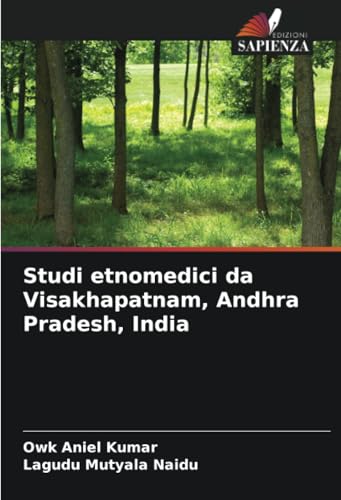 Studi etnomedici da Visakhapatnam, Andhra Pradesh, India von Edizioni Sapienza