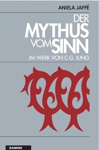 Der Mythus vom Sinn im Werk von C.G. Jung