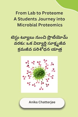 From Lab to Proteome A Students Journey into Microbial Proteomics von Self