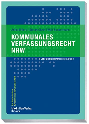 Kommunales Verfassungsrecht NRW von Maximilian Vlg