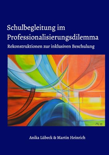 Schulbegleitung im Professionalisierungsdilemma: Rekonstruktionen zur inklusiven Beschulung