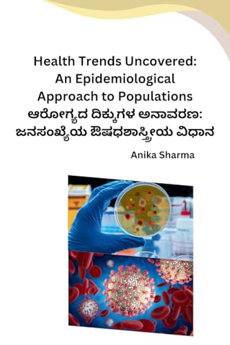 Health Trends Uncovered: An Epidemiological Approach to Populations von Not Avail