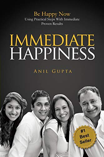 Immediate Happiness: Be Happy NOW Using Practical Steps with Immediate Proven Results von Wise World Company