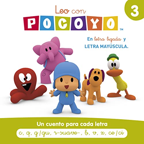 Pocoyó. Lectoescritura - Leo con Pocoyó. Un cuento para cada letra: c, q, g/gu, r-suave-, b, v, z, ce/ci: En letra ligada y LETRA MAYÚSCULA (Cuentos infantiles, Band 3) von BEASCOA