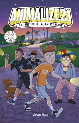 Animalize 21 1. Animalize 21 i el misteri de la Fantasy House von Estrella Polar