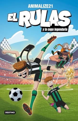 El Rulas 2. El Rulas y la Copa Legendaria (Jóvenes influencers, Band 2) von Destino Infantil & Juvenil