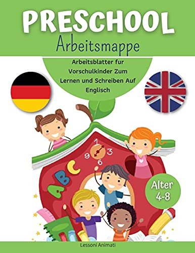 Preschool Arbeitsmappe: Arbeitsblatter fur Vorschulkinder Zum Lernen und Schreiben Auf Englisch. von Lessoni Animati