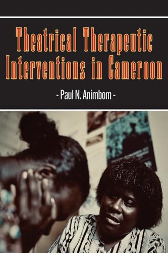 Theatrical Therapeutic Interventions in Cameroon von Langaa RPCIG