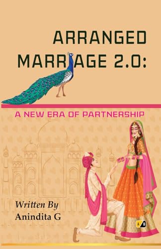 ARRANGED MARRIAGE 2.0: A NEW ERA OF PARTNERSHIP ARRANGED MARRIAGE 2.0: A NEW ERA OF PARTNERSHIP von Adhyyan Books