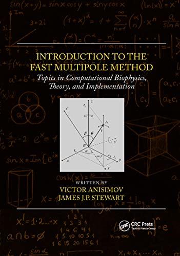 Introduction to the Fast Multipole Method: Topics in Computational Biophysics, Theory, and Implementation von CRC Press