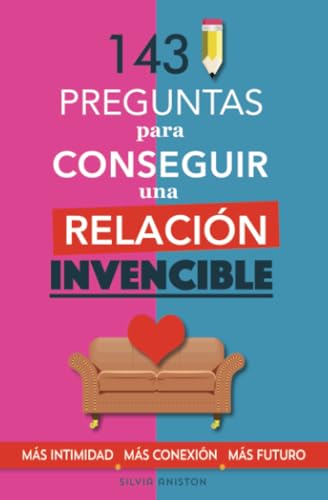 143 Preguntas para Conseguir una Relación Invencible: Libro para parejas. Transforma tu relación. Terapia de pareja. Libro de preguntas para parejas von Grete Books