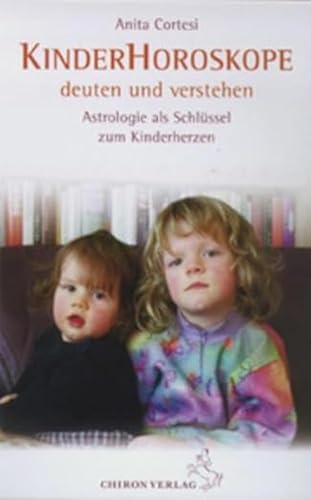 Kinderhoroskope deuten und verstehen