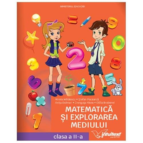 Matematica Si Explorarea Mediului. Manual. Clasa 2 von Intuitext