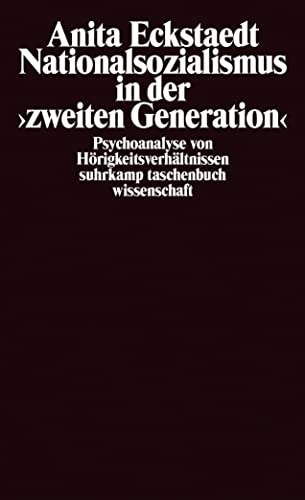 Nationalsozialismus in der »zweiten Generation«: Psychoanalyse von Hörigkeitsverhältnissen (suhrkamp taschenbuch wissenschaft) von Suhrkamp Verlag
