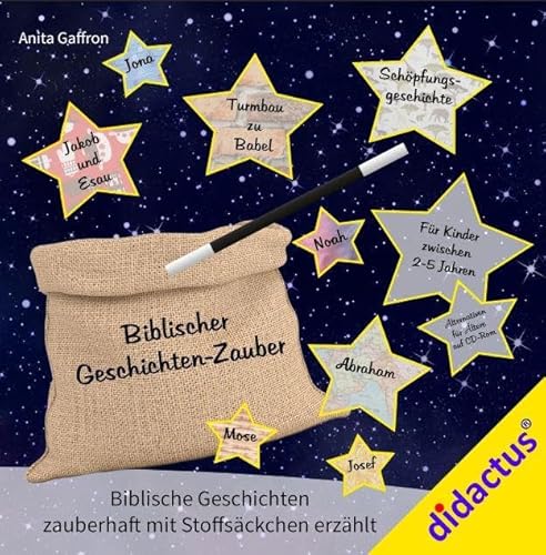 Biblischer Geschichtenzauber: Biblische Geschichten zauberhaft erzählt