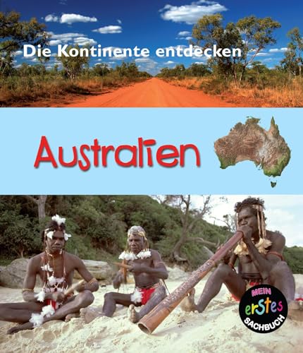 Australien: Die Kontinente entdecken (CORONA Sachbücher) von Corona