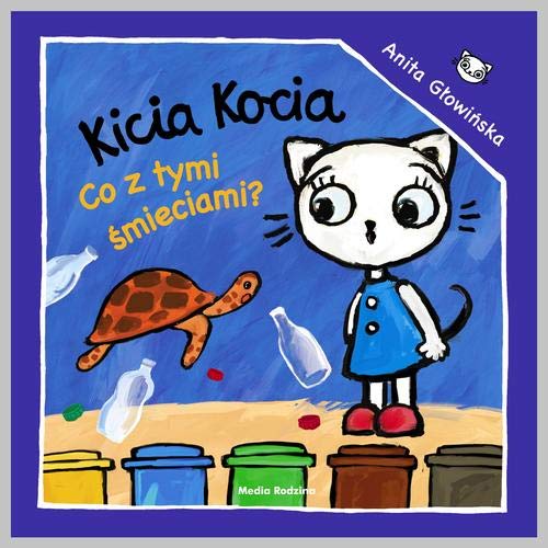 Kicia Kocia Co z tymi smieciami? Kicia Kocia Co z tymi smieciami? von Media Rodzina
