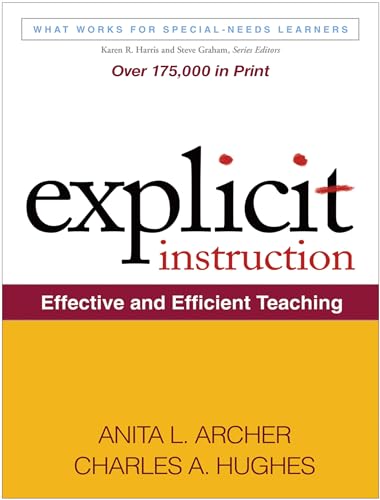 Explicit Instruction: Effective and Efficient Teaching (What Works for Special-needs Learners) von Taylor & Francis