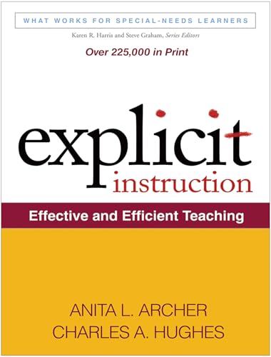 Explicit Instruction: Effective and Efficient Teaching (What Works for Special-needs Learners) von Taylor & Francis