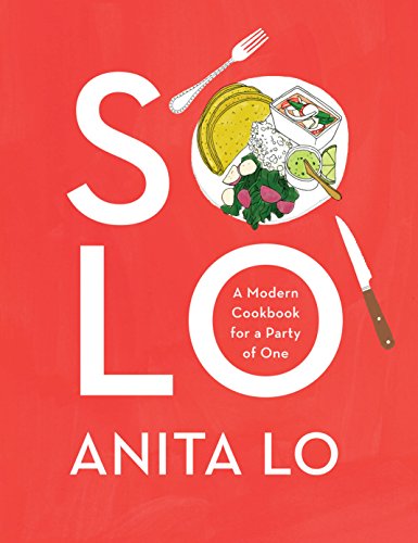 Solo: A Modern Cookbook for a Party of One von Knopf