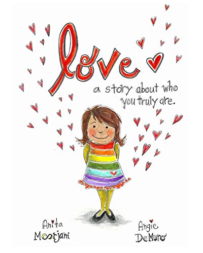 Love: A story about who you truly are. von Nick of Time Printing LLC