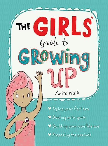 The Girls' Guide to Growing Up: the best-selling puberty guide for girls von Wren & Rook