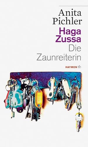 Haga Zussa. Die Zaunreiterin. Erzählung (HAYMON TASCHENBUCH)