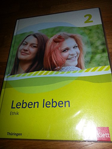Leben leben 2. Ausgabe Thüringen: Schulbuch Klasse 7/8 (Leben leben. Ausgabe ab 2013) von Klett Ernst /Schulbuch