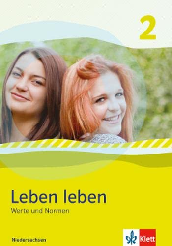 Leben leben 2. Ausgabe Niedersachsen: Schulbuch Klasse 7/8 (Leben leben. Ausgabe ab 2013)