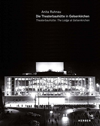 Die Theaterbauhütte in Gelsenkirchen: The Lodge at Gelsenkirchen