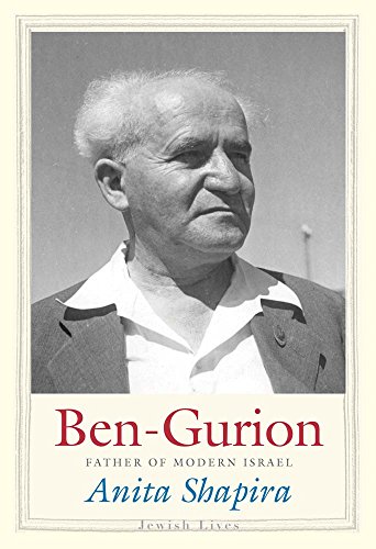 Ben-Gurion: Father of Modern Israel (Jewish Lives)