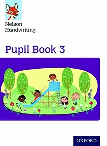Nelson Handwriting: Year 3/Primary 4: Pupil Book 3 von Oxford University Press
