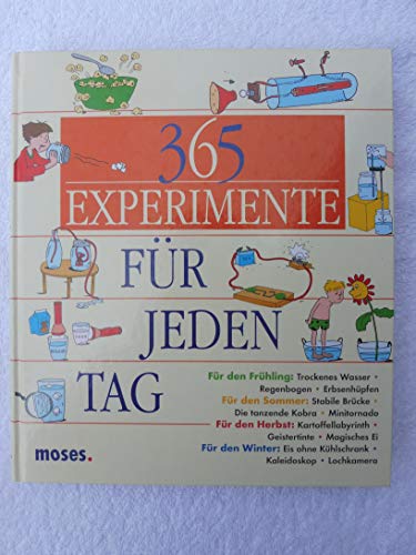 365 Experimente für jeden Tag: Ab 8 Jahre
