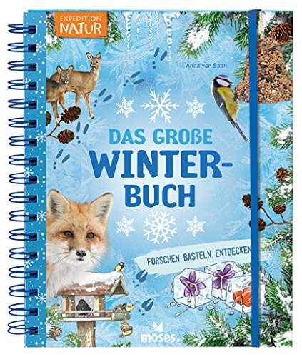 Expedition Natur: Das große Winterbuch | Forschen, Basteln, Entdecken | Für Kinder ab 8 Jahren Expedition Natur: Das große Winterbuch | Forschen, Basteln, Entdecken | Für Kinder ab 8 Jahren