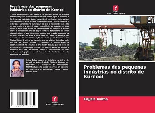 Problemas das pequenas indústrias no distrito de Kurnool von Edições Nosso Conhecimento
