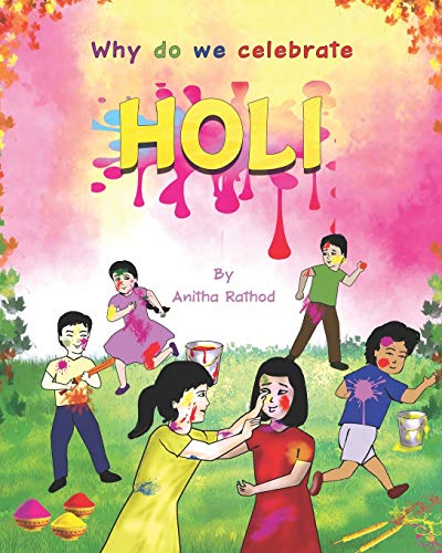 Why do we celebrate HOLI: HOLI FESTIVAL (Unravel Festivals)