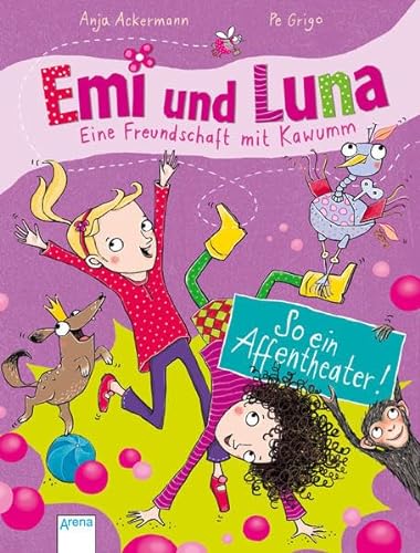 Emi und Luna. Eine Freundschaft mit Kawumm (2): So ein Affentheater!
