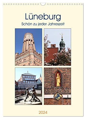 Lüneburg, schön zu jeder Jahreszeit (Wandkalender 2024 DIN A3 hoch), CALVENDO Monatskalender
