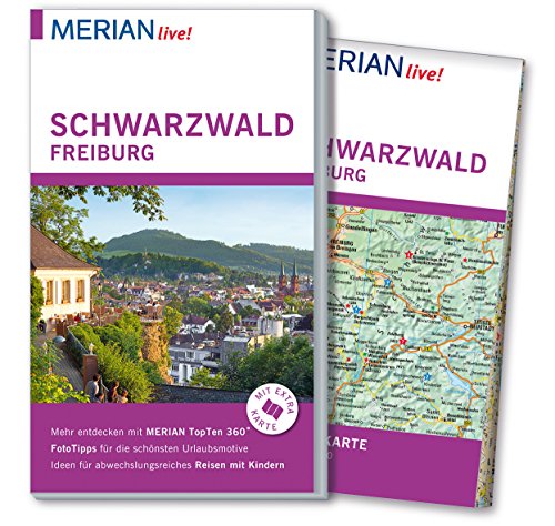 MERIAN live! Reiseführer Schwarzwald Freiburg: Mit Extra-Karte zum Herausnehmen