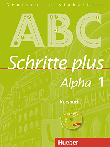 Schritte plus Alpha 1: Deutsch als Fremdsprache / Kursbuch mit Audio-CD von Hueber
