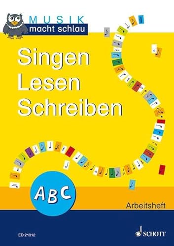 Singen Lesen Schreiben: Kinderheft. (Musik macht schlau)