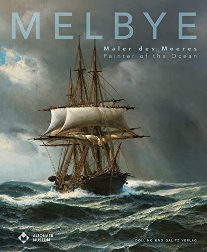 Melbye: Maler des Meeres