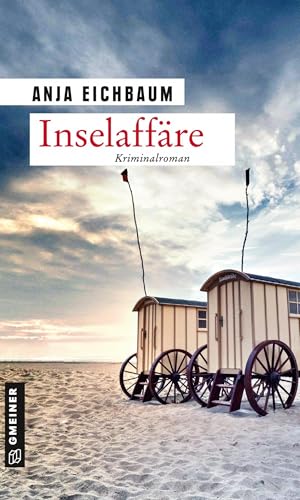 Inselaffäre: Kriminalroman (Ruth Keiser und Martin Ziegler) von Gmeiner-Verlag,