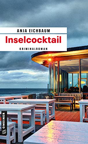 Inselcocktail: Kriminalroman (Kriminalromane im GMEINER-Verlag) (Ruth Keiser und Martin Ziegler) von Gmeiner Verlag