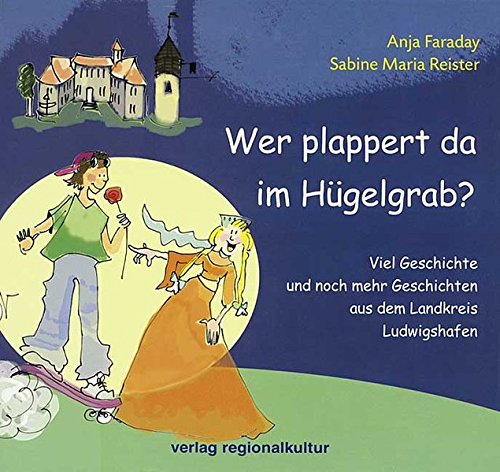Wer plappert da im Hügelgrab? Wer plappert da im Hügelgrab? von verlag regionalkultur