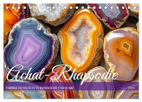 Achat-Rhapsodie - Farbige Flussläufe in Bandachaten und Quarz (Tischkalender 2025 DIN A5 quer), CALVENDO Monatskalender von CALVENDO