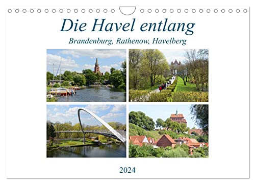 Die Havel entlang - Brandenburg, Rathenow, Havelberg (Wandkalender 2024 DIN A4 quer), CALVENDO Monatskalender von CALVENDO